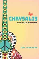 Chrysalis : A Woodstock Mystery