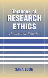 Textbook of Research Ethics : Theory and Practice