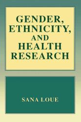 Gender, Ethnicity, and Health Research