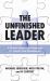 The Unfinished Leader : A School Leadership Framework for Growth and Development