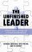 The Unfinished Leader : A School Leadership Framework for Growth and Development