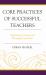 Core Practices of Successful Teachers : Supporting Learning and Managing Instruction