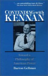 Contending with Kennan : Toward a Philosphy of American Power