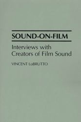 Sound-On-Film : Interviews with Creators of Film Sound