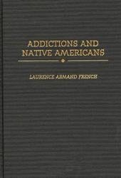 Addictions and Native Americans