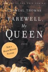 Farewell My Queen a Novel