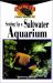 Setting up a Saltwater Aquarium : An Owner's Guide to a Happy Healthy Pet