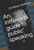 An Introverts Guide to Public Speaking