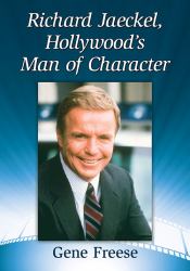 Richard Jaeckel, Hollywood's Man of Character