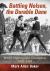 Battling Nelson, the Durable Dane : Two-Time World Lightweight Champion, 1882-1954