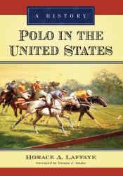 Polo in the United States : A History