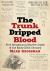 The Trunk Dripped Blood : Five Sensational Murder Cases of the Early 20th Century