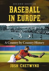 Baseball in Europe : A Country by Country History