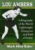 Lou Ambers : A Biography of the World Lightweight Champion and Hall of Famer