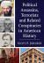 Political Assassins, Terrorists and Related Conspiracies in American History