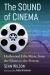 The Sound of Cinema : Hollywood Film Music from the Silents to the Present