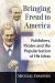 Bringing Freud to America : Publishers, Pirates and the Popularization of His Ideas