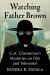 Watching Father Brown : G. K. Chesterton's Mysteries on Film and Television