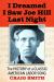 I Dreamed I Saw Joe Hill Last Night : The\History Of A Classic American Labor Song