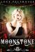 Moonstone : A Contemporary Reverse Harem Romance Novella