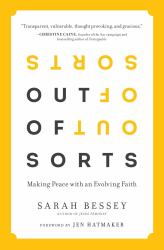 Out of Sorts : Making Peace with an Evolving Faith