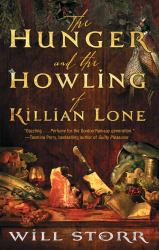 The Hunger and the Howling of Killian Lone : The Secret Ingredient of Unforgettable Food Is Suffering