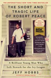 Short and Tragic Life of Robert Peace