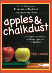 Apples and Chalkdust : Inspirational Stories and Encouragement for Teache