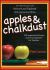 Apples and Chalkdust : Inspirational Stories and Encouragement for Teache