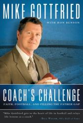 Coach's Challenge : Faith, Football, and Filling the Father Gap