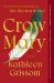 Crow Mary : A Novel