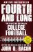 Fourth and Long : The Fight for the Soul of College Football