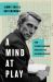 A Mind at Play : How Claude Shannon Invented the Information Age