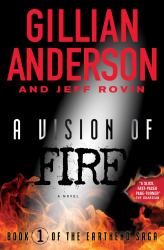 A Vision of Fire : Book 1 of the EarthEnd Saga