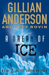 A Dream of Ice : EarthEnd Saga #2