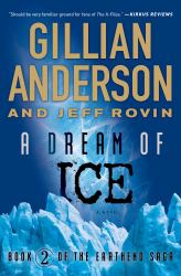 A Dream of Ice : Book 2 of the EarthEnd Saga