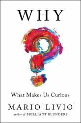 Why? : What Makes Us Curious