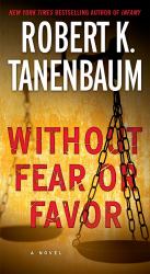 Without Fear or Favor : A Novel