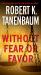 Without Fear or Favor : A Novel