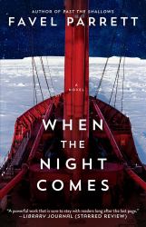 When the Night Comes : A Novel