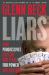 Liars : How Progressives Exploit Our Fears for Power and Control