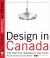 Design in Canada : Fifty Years from Tea Kettles to Task Chairs