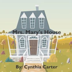 Mrs. Mary's House