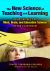 The New Science of Teaching and Learning : Using the Best of Mind, Brain, and Education Science in the Classroom