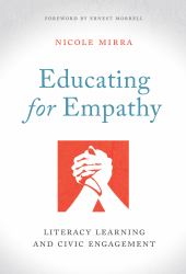 Educating for Empathy : Literacy Learning and Civic Engagement