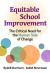 Equitable School Improvement : The Critical Need for the Human Side of Change