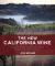 The New California Wine : A Guide to the Producers and Wines Behind a Revolution in Taste