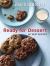 Ready for Dessert : My Best Recipes [a Baking Book]