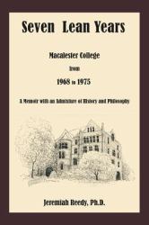 Seven Lean Years : Macalester College from 1968 To 1975