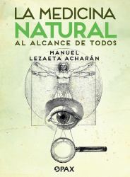 La Medicina Natural Al Alcance de Todos